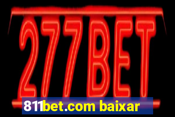 811bet.com baixar